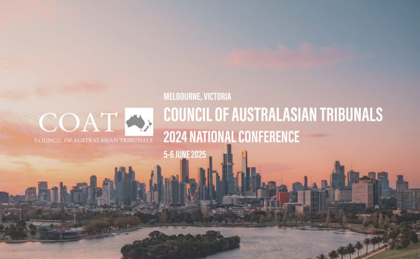 Melbourne, Victoria Council of Australasian Tribunals 2024 National Conference 5-6 June 2025