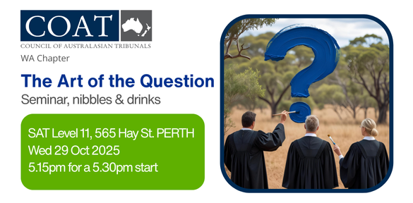 The Art of the Question WA Chapter The Art of the Question Seminar, nibbles & drinks SAT Level 11, 565 Hay St. PERTH Wed 29 Oct 2025 5.15pm for a 5.30pm start